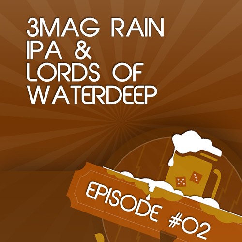 GoT 02: 3Mag Rain / Lords of Waterdeep