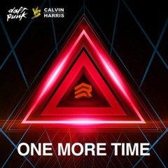 Daft Punk vs Calvin Harris - One More Time (ERBT Remix)