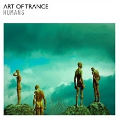 Art of trance - Humans (Perfect Stranger Remix)