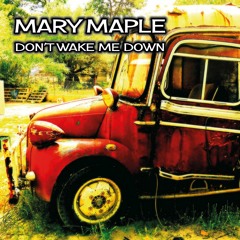 Don't Wake Me Down