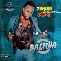 Baliwa - Djshiru ft Byaxy