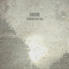 Sunshine featuring Albert Gold