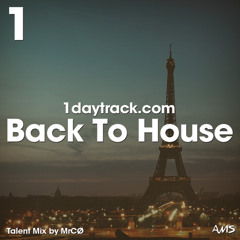 Talent Mix #78 | MrCØ - Back To House | 1daytrack.com