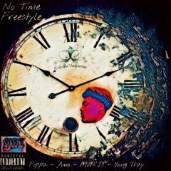 "No Time" (Freestyle) -YNT- Poppa x Amo x MVP JT x Yung Tray (Prod. by Soulja Rico)