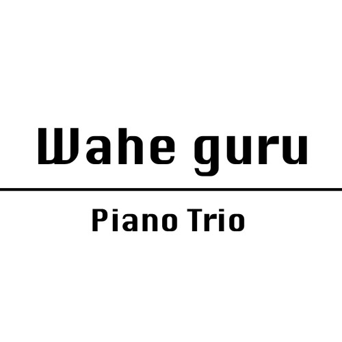 Wahe Guru (Piano Trio)