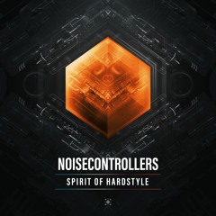 Noisecontrollers - Spirit Of Hardstyle (SOH#001)