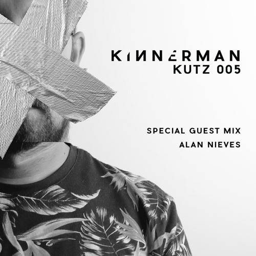 Kinnerman Presents Kinnerman Kutz 005 Feat. Alan Nieves Guest Mix // FREE DOWNLOAD