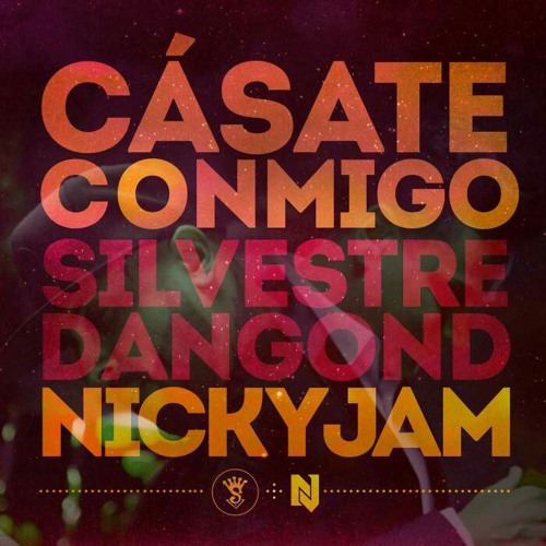 Stream Casate Conmigo - Silvestre Dangon Ft Nicky Jam - (Dj Nicolas).mp3 by  Nicolas Dj | Listen online for free on SoundCloud