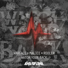 Warface X Malice X Rooler - Watch Your Back #EOL056