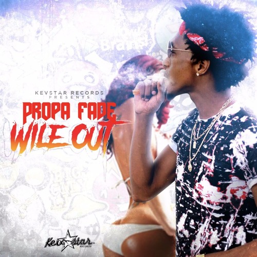 Propa - Wile Out