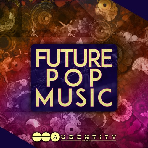 stream-future-pop-music-samplepack-by-audentity-records-listen-online