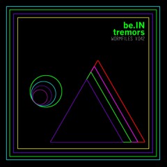 be.IN - Tremors