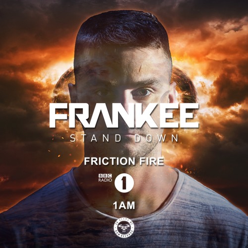 'Stand Down' BBC Radio 1 'Friction Fire'