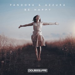 Pandora, Azzura - Be Happy (Original Mix)