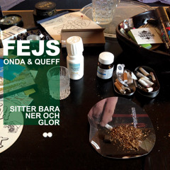 Fejs feat. Onda & Queff - Sitter Bara Ner Och Glor