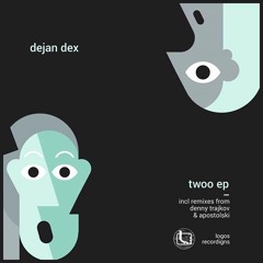 Dejan Dex - Upside Down (Apostolski Remix)- Logos Recordings