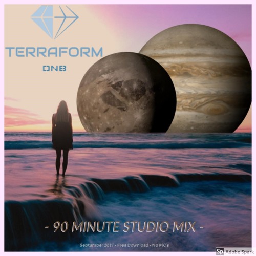 TERRAFORM  - 90minute DNB MIX - September 2017