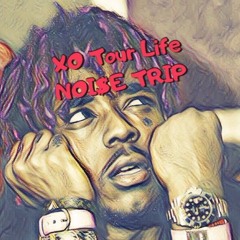XO Tour Life (NOI$E TRIP REMIX)