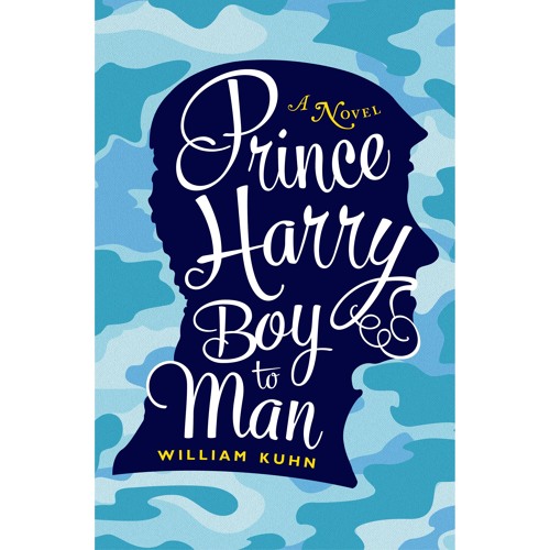 William Kuhn, “Prince Harry Boy to Man”