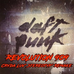 Daft punk - Revolution 909 ( Cryda Luv' Stereotyp' Remake )