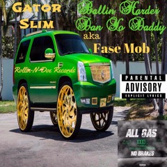 Ballin Harder Dan Yo Daddy