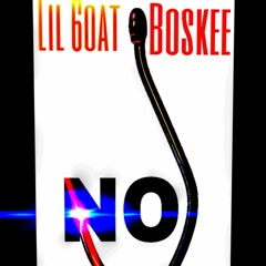 Lil 6oat ft. Boskee - No Hook