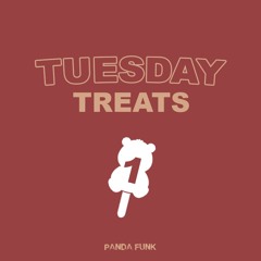 Tuesday Treats no. 1