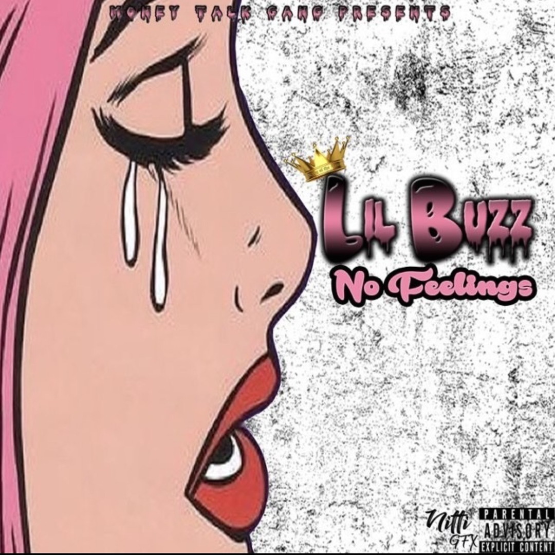 Lil Buzz - No Feelings [Thizzler.com Exclusive]