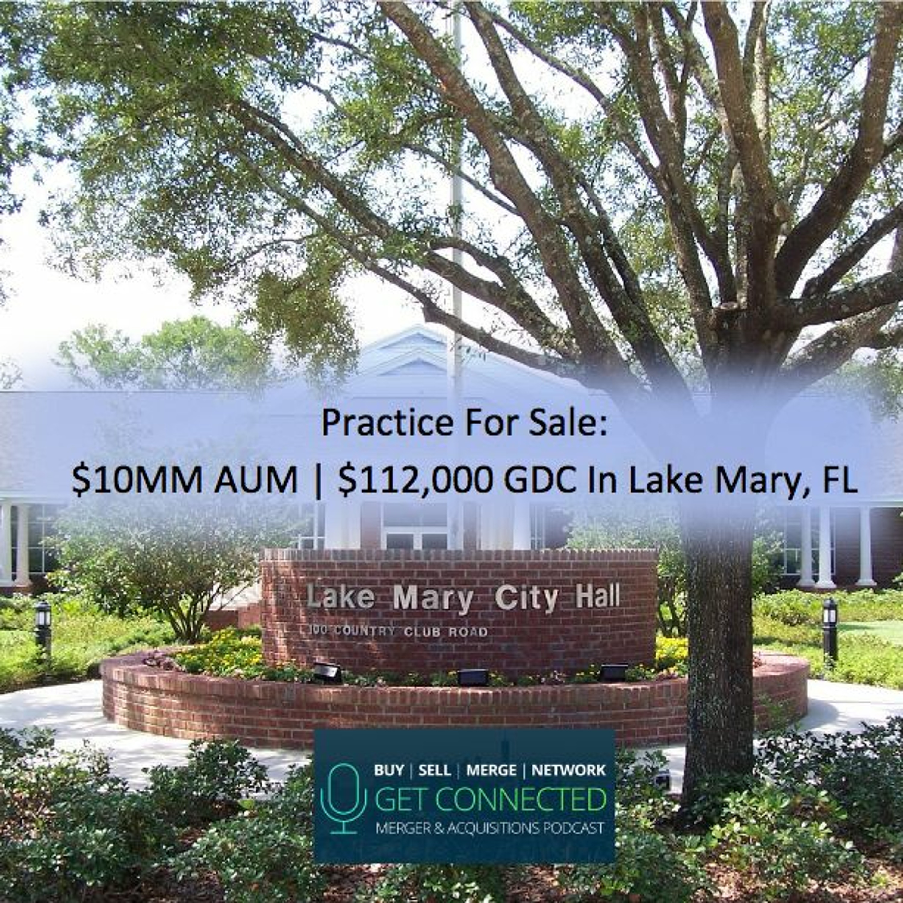 PRACTICE FOR SALE: $10MM AUM | $112,000 GDC in Lake Mary, FL episode artwork