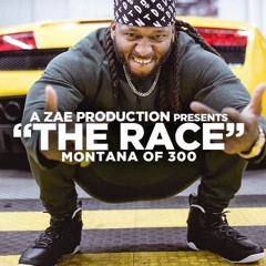 Montana Of 300 - The Race [REMIX]