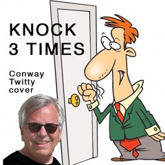 Knock Three Times Conway Twitty cover