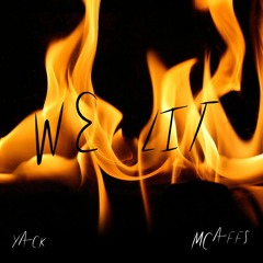 We Lit (ft. M. Caffs)(prod. Cormill)