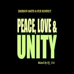 Peace, Love & Unity - Emerson Smith & Nur Konnect