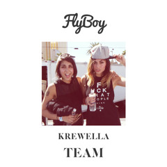 Krewella - Team (Flyboy Remix)
