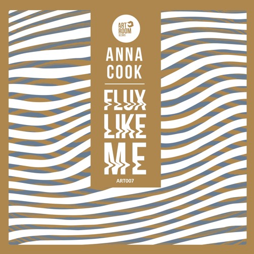 Anna Cook - Flux Like Me (Original Mix) (ART007)