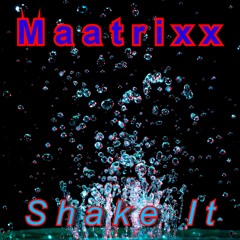 Shake It [Out Now]