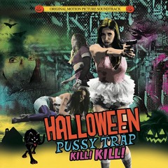 Kill! Pussy! Kill! – Superstar