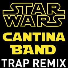 Cantina Theme Star Wars Trap Remix