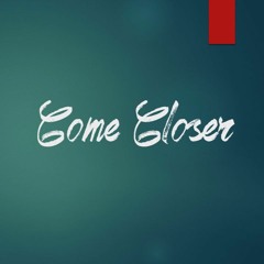 OTB x LoopyWays - Come Closer