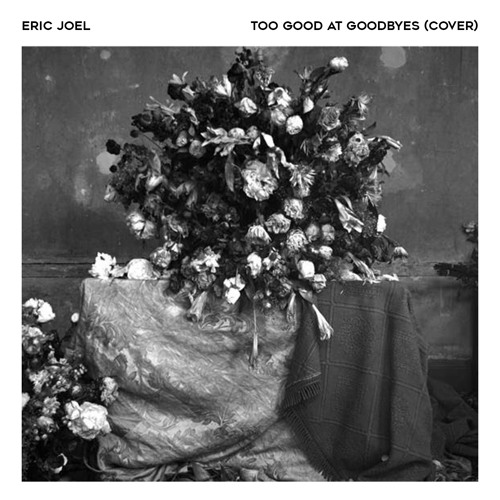 Sam Smith - Too Good At Goodbyes (@Eric_Joel Cover)