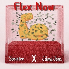 Flex Now (feat. Jehmal Jones) [Prod. by MacOnDaTrack]