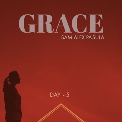 Day 5 - Grace