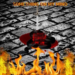 Something On My Mind