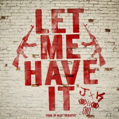 J-Rod X Kryptic - Let Me Have It [Prod. By Beat Therapist]