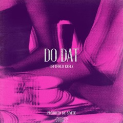 Do Dat (Prod. 5PiECE)