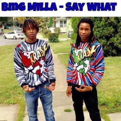 Bmg Milla- Say What