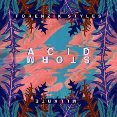 Acid Thunder (Prod. By Forenzik Styles)