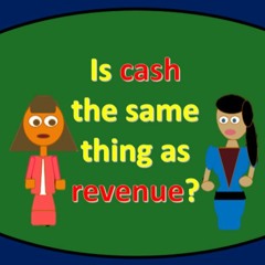 Is Cash Ths Same As Revenue