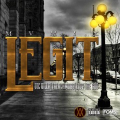 Legit Feat. Trenchmobb, eLVy The God