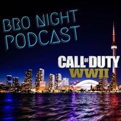 Bro Night Podcast: Episode 2 (2017)